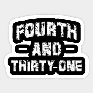 Fourth And Thirty One Alabama Sticker